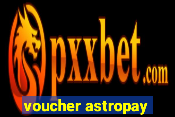 voucher astropay